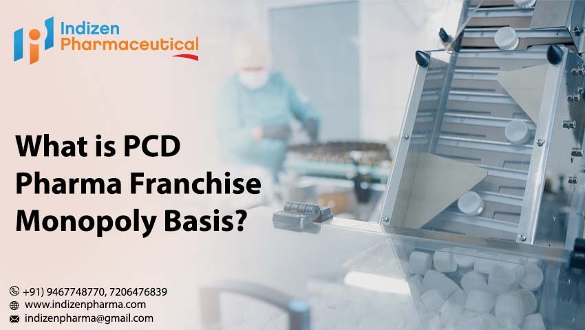 PCD Pharma Franchise Monopoly Basis
