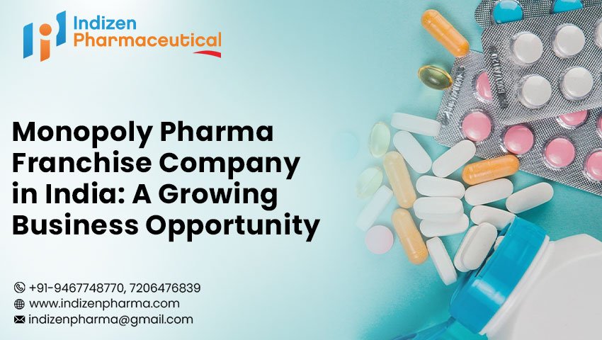 Monopoly Pharma Franchise Company in India